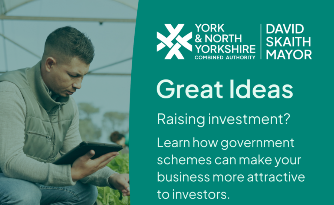 Promotional graphic about raising investment through government schemes, featuring a person using a tablet and information from the York and North Yorkshire Combined Authority.